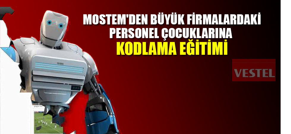 MOSTEM'den Büyük Firmalardaki Personel Çocuklarına Kodlama Eğitimi