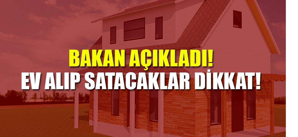 Ev Alıp Satacaklar Dikkat!