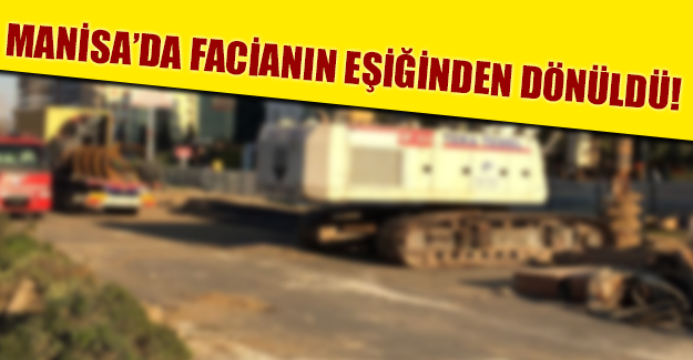 İŞ MAKİNESİ AZ KALSIN...