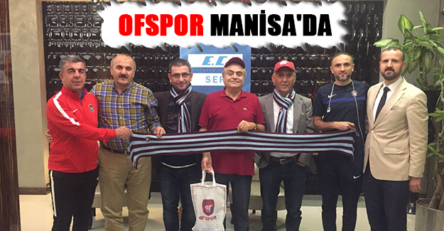 OFSPOR MANİSA'DA