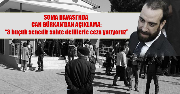 SOMA DAVASI'NDA SON DURUM!