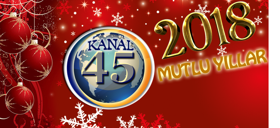 KANAL 45 YENİ YIL MESAJI