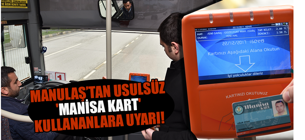 MANULAŞ’tan usulsüz 'Manisa Kart' Kullananlara Uyarı