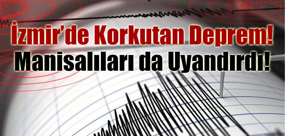 Son dakika.. İzmir'de korkutan deprem