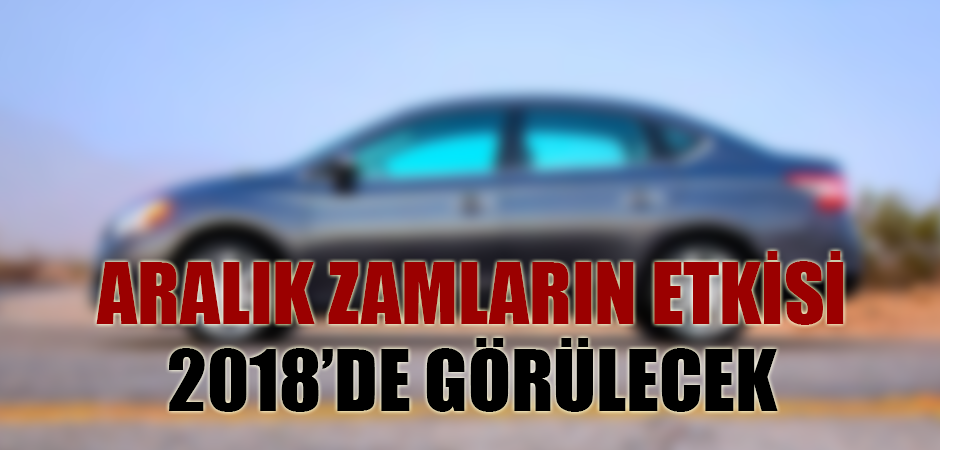 ARALIK ZAMLARIN ETKİSİ 2018’DE GÖRÜLECEK