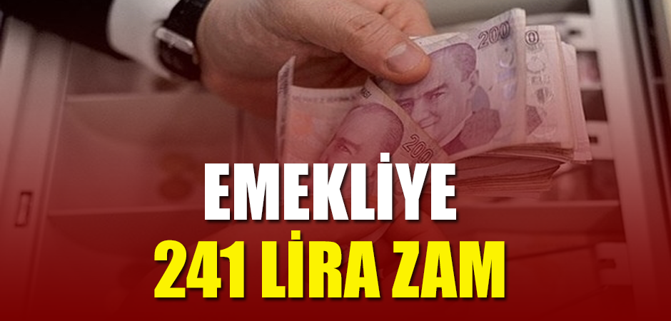 Emekliye 241 Lira Zam
