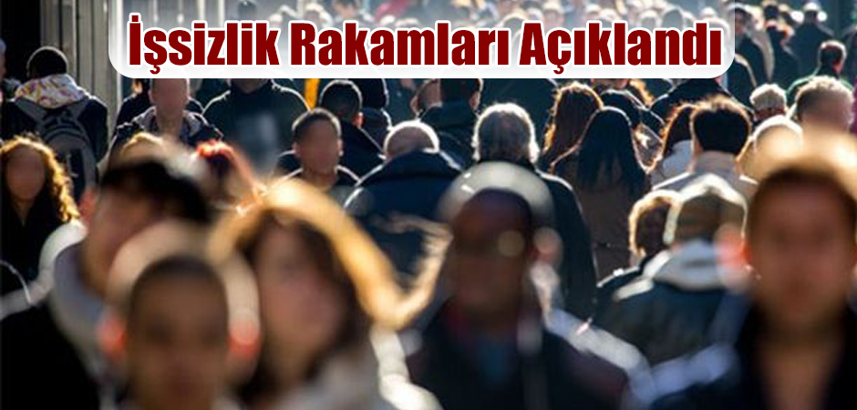 İşsizlik Rakamları Açıklandı