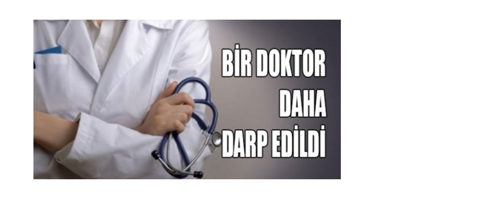 Avukattan Doktora Darp İddiası