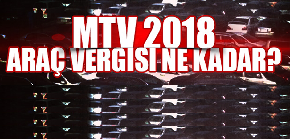MTV 2018 araç vergisi ne kadar?