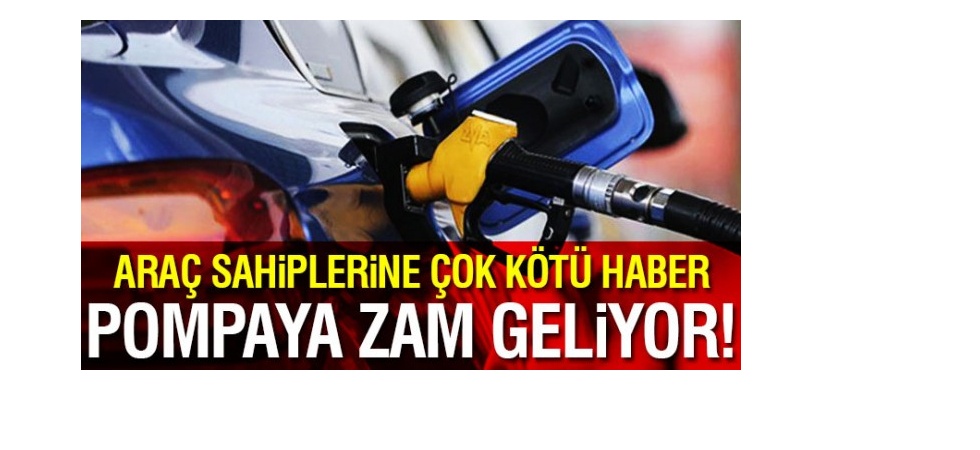 Pompaya Zam Geliyor