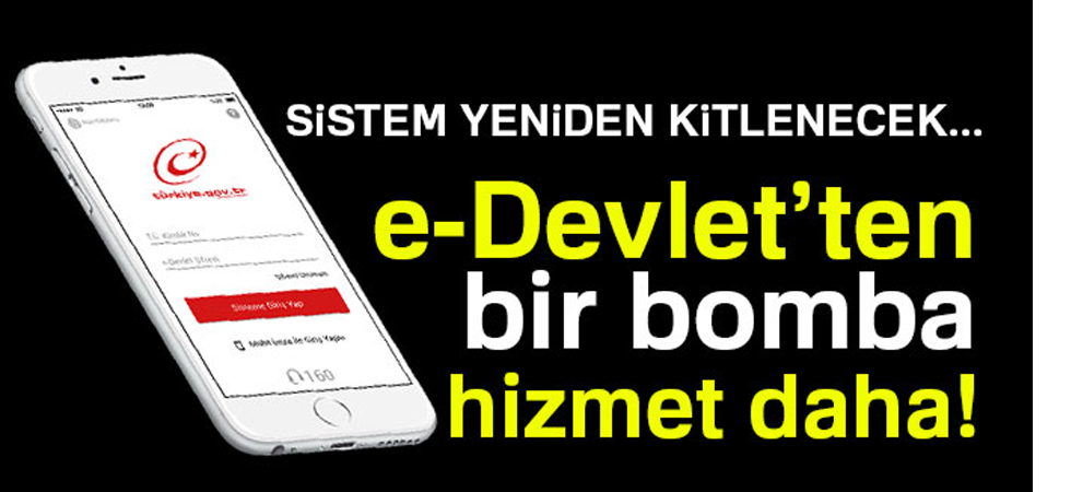 e-Devlet'ten Bomba Bir Hizmet Daha!