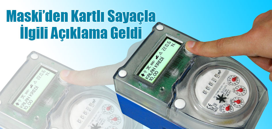 Maski’den Kartlı Sayaçla İlgili Açıklama Geldi