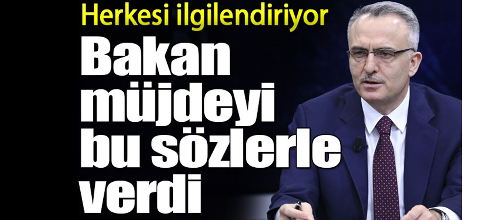 Bakan Naci Ağbal Müjdeyi Verdi