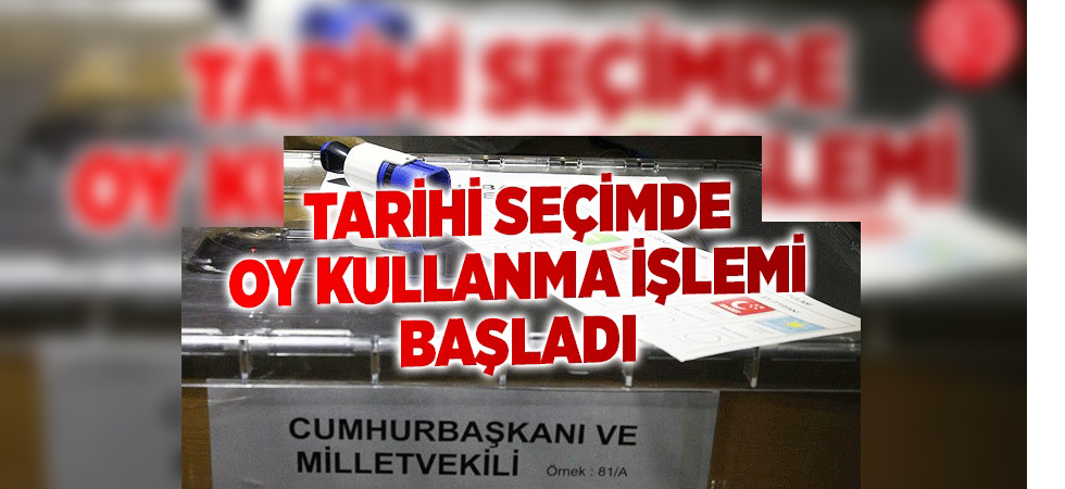 Oy verme işlemi başladı... Saat kaça kadar devam edecek?