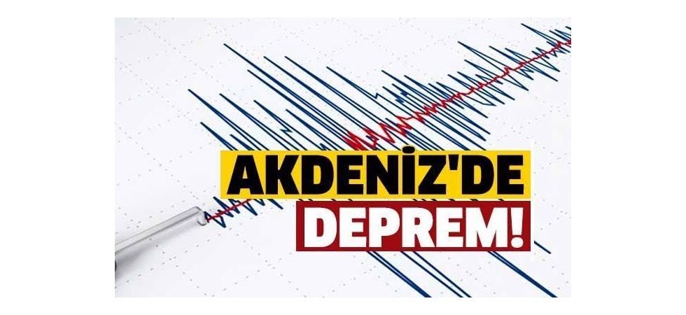 Akdeniz'de 3.7 büyüklüğünde deprem
