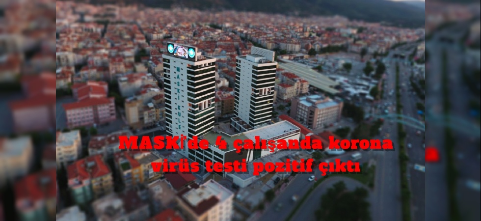 MASKİ’de 4 çalışanda korona virüs testi pozitif çıktı