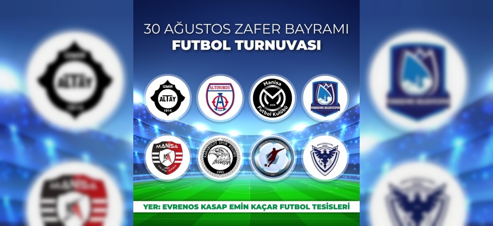 Yunusemre’de Zafer Bayramı Futbol Turnuvası düzenlenecek