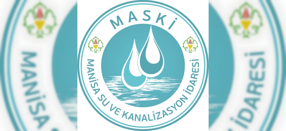 MASKİ Turgutlu’daki kısmi su kesintileriyle ilgili açıklama yaptı