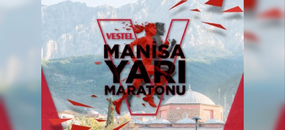 Manisa’yı Uluslararası Vestel Manisa Yarı Maratonu heyecanı sardı