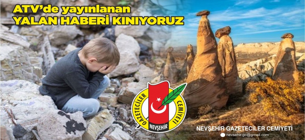 NGC; YALAN HABERE NEVŞEHİR’DEN BÜYÜK TEPKİ