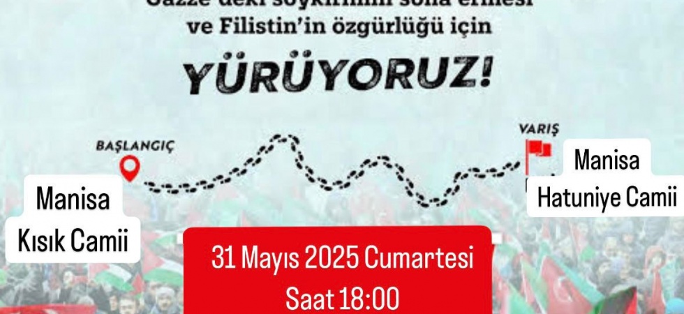 Manisa’dan Filistin’e destek yürüyüşüne davet