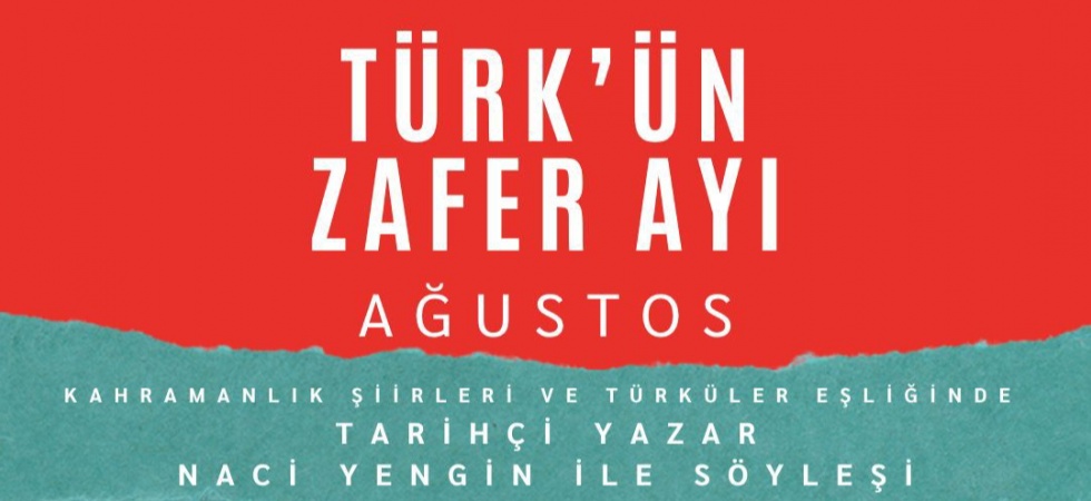 Manisa’da “Zaferler Ayı Ağustos” Edebiyat Sohbeti düzenlenecek