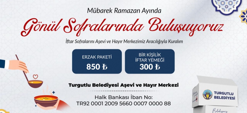 Turgutlu, Bu Ramazan Ayında da Gönül Sofralarında Buluşacak