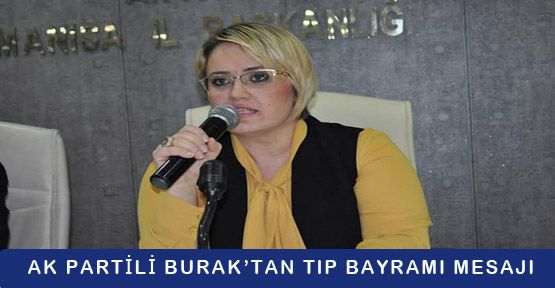 AK Partili Burak’tan Tıp Bayramı Mesajı