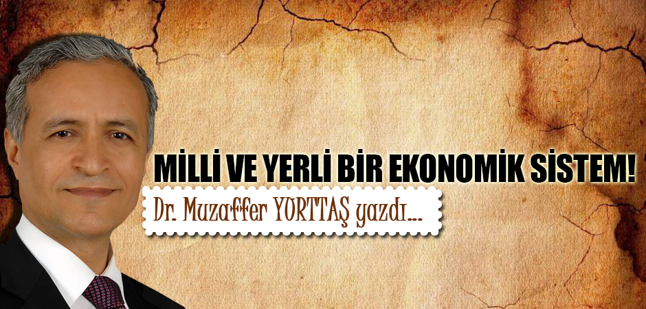 Milli ve Yerli Bir Ekonomik Sistem! 