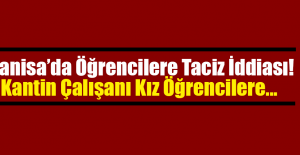 Kantin çalışanından, kız öğrencilere sözlü taciz iddiası