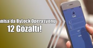 MANİSA'DA BYLOCK OPERASYONU!