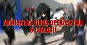 Manisa'da Fuhuş Operasyonu