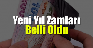 Yeni Yıl Zamları Belli Oldu