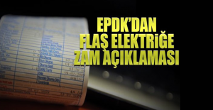 EPDK'dan flaş elektriğe zam açıklaması!