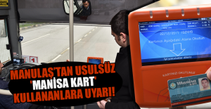 MANULAŞ’tan usulsüz 'Manisa Kart' Kullananlara Uyarı