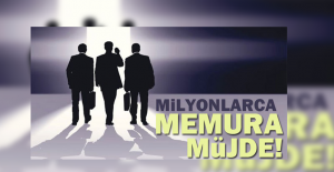 Milyonlarca memura müjde!