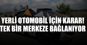 Yerli otomobil için karar! tek bir merkeze bağlanıyor