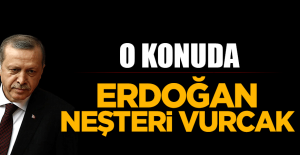 O Konuda Erdoğan Neşteri Vuracak!