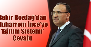 Bekir Bozdağ'dan Muharrem İnce'ye 'Eğitim Sistemi' Cevabı