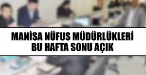 Nüfus Müdürlükleri Bu Hafta Sonu Açık