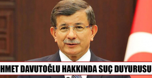 Ahmet Davutoğlu hakkında suç duyurusu