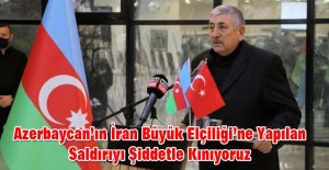 Azerbaycan’ın İran Büyük Elçiliği’ne Yapılan Saldırıyı Şiddetle Kınıyoruz