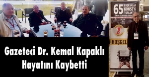 GAZETECİ DR. KEMAL KAPAKLI HAYATINI...